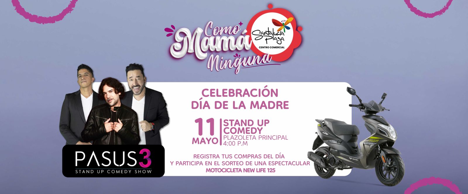 CONDICIONES GENERALES SORTEO CELEBRACION DIA DE LA MADRE  CAMPAÑA “COMO MAMÁ, NINGUNA” QUE ENTREGA UNA ESPECTACULAR MOTOCICLETA VICTORY NEW LIFE 125 0 KM