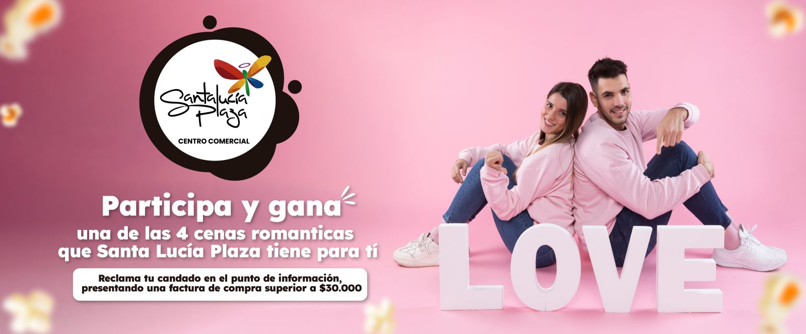 GANATE UNA DE LAS CUATRO CENAS ROMANTICAS DEL CENTRO COMERCIAL SANTA LUCIA PLAZA